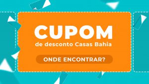Cupom de desconto Casas Bahia