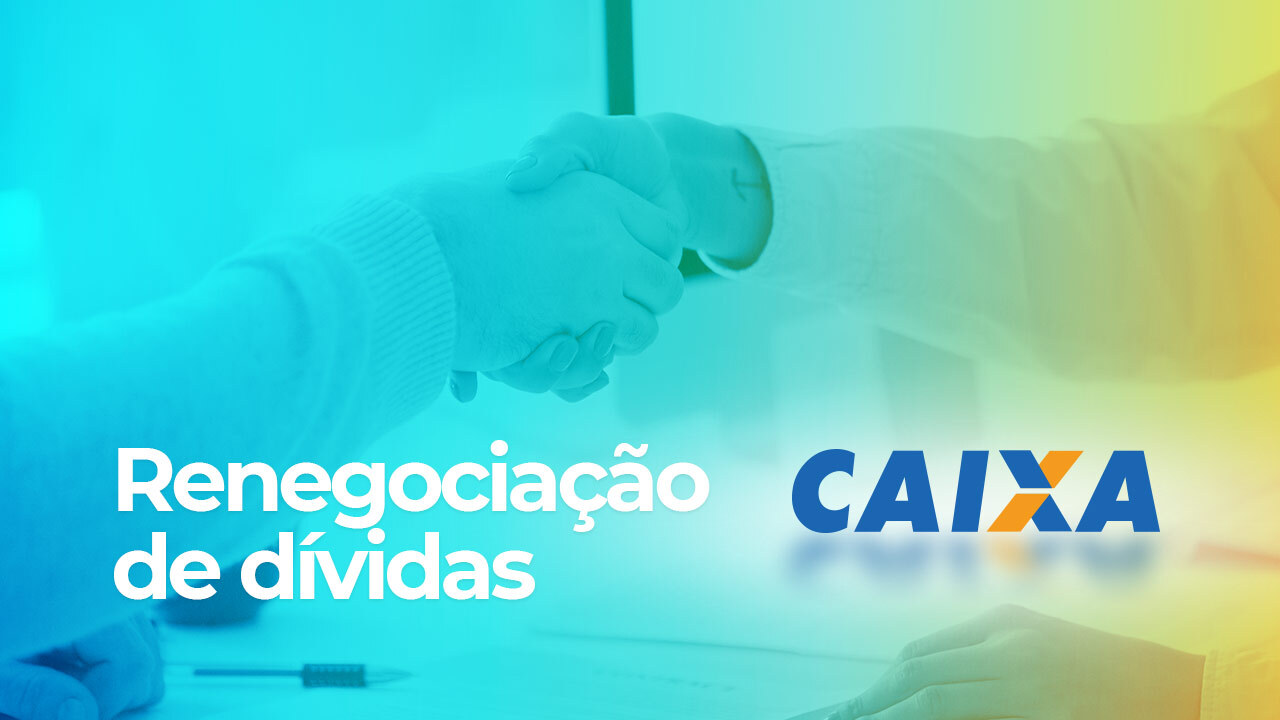 Como Negociar Dividas Com A Caixa E Ter Descontos De Ate 90 Blog Da Foregon Foregon