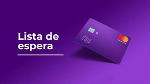 lista de espera nubank