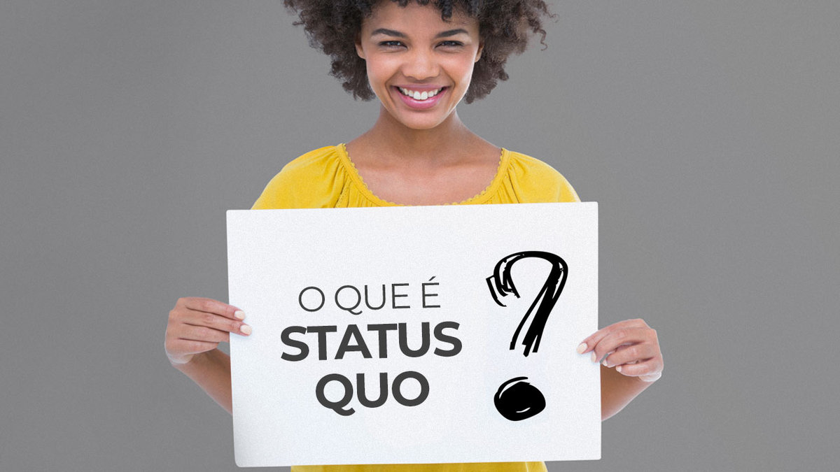 Status quo saiba o que é e confira exemplos de uso