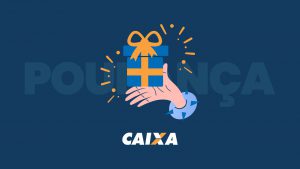 Ilustração de uma mão segurando uma caixa de presente azul com laço amarelo. Abaixo está localizado o logotipo da Caixa Econômica Federal.