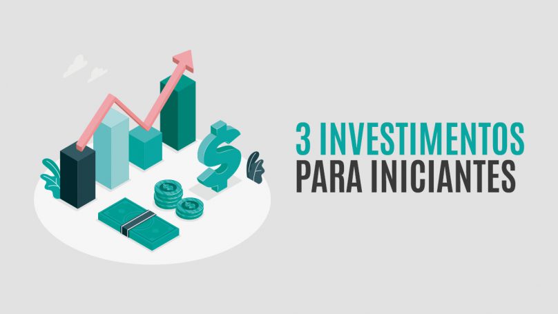 Investimento Para Iniciantes: Tudo o que Você Precisa Saber