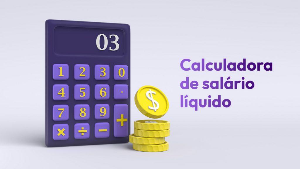 Calculadora de Salário Líquido Como Fazer o Cálculo